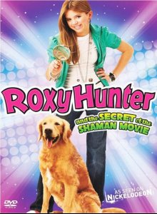 Рокси Хантер и cекрет Шамана / Roxy Hunter and the Secret of the Shaman (2008) DVDRip